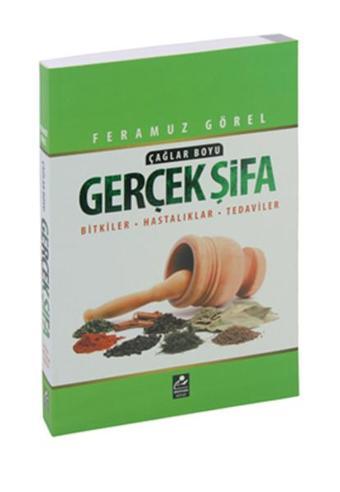 Çağlar Boyu Gerçek Şifa - Feramuz Görel - Mercan Kitap