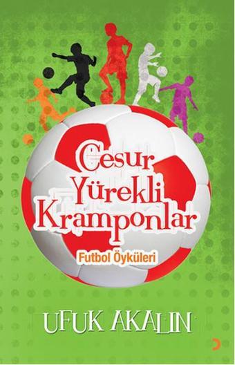 Cesur Yürekli Kramponlar - Ufuk Akalın - Cinius Yayınevi