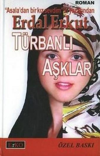 Türbanlı Aşklar - Erdal Erkut - Erko