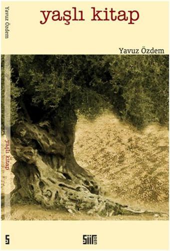 Yaşlı Kitap - Yavuz Özdem - Şiirden Yayınları