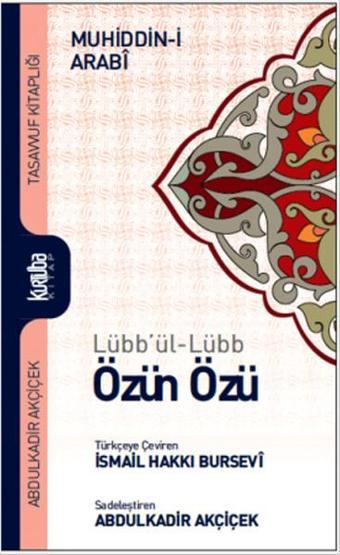 Özün Özü - Lübb'ül - Lübb - Muhyiddin İbnü'l Arabi - Kurtuba