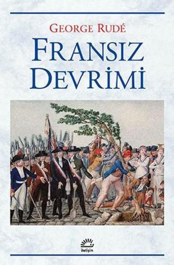 Fransız Devrimi - George Rude - İletişim Yayınları