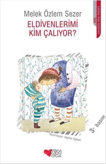 Eldivenlerimi Kim Çalıyor? - Melek Özlem Sezer - Can Çocuk Yayınları