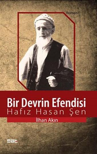 Bir Devrin Efendisi - İlhan Akın - Mat Kitap