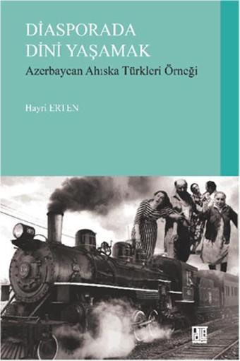 Diasporada Dini Yaşamak - Hayri Erten - Palet Yayınları