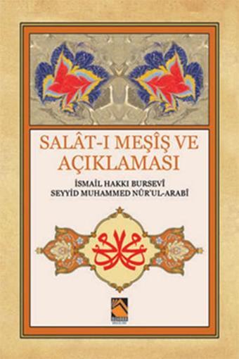 Salat-ı Meşiş ve Açıklaması - İhramcızade Hacı İsmail Hakkı Altuntaş - Buhara Yayınları
