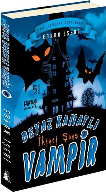 Beyaz Kanatlı Vampir 3 - İkinci Şans - Erkan İşeri - Pinus Kitap