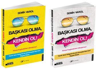 Başkası Olma Kendin Ol - Semih Varol - Çay Yayınları