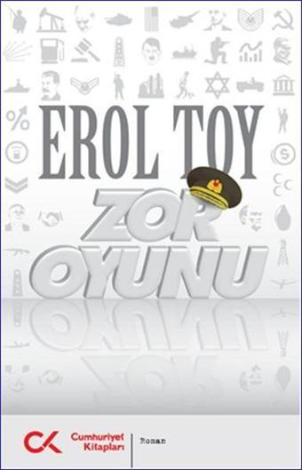 Zor Oyunu - Erol Toy - Cumhuriyet Kitapları