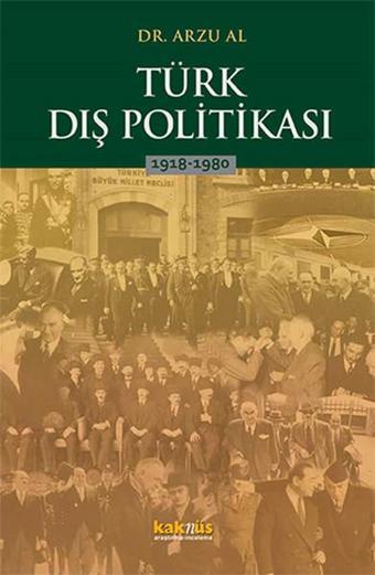 Türk Dış Politikası - Arzu Al - Kaknüs Yayınları