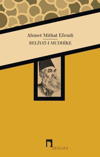 Beliyat-ı Mudhike - Ahmet Mithat Efendi - Dergah Yayınları