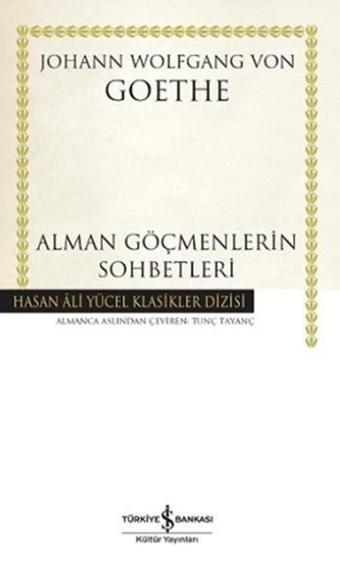 Alman Göçmenlerin Sohbetleri - İş Bankası Kültür Yayınları