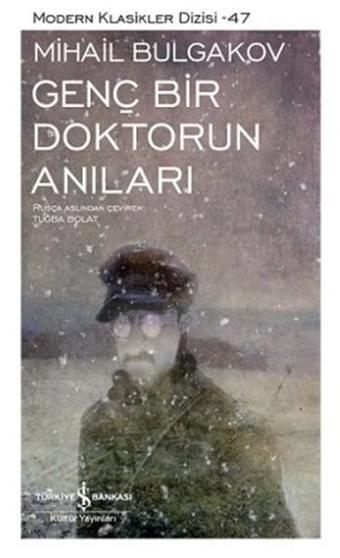 Genç Bir Doktorun Anıları - Mihayl Afanasyeviç Bulgakov - İş Bankası Kültür Yayınları