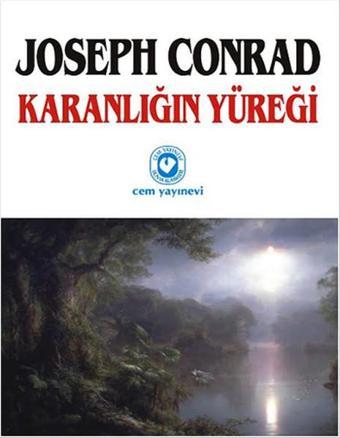 Karanlığın Yüreği - Joseph Conrad - Cem Yayınevi