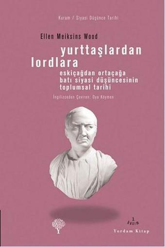 Yurttaşlardan Lordlara - Ellen Meiksins Wood - Yordam Kitap