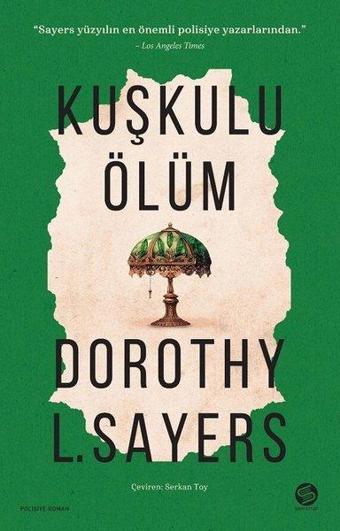 Kuşkulu Ölüm - Dorothy Sayers - Sahi Kitap