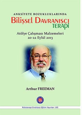 Anksiyete Bozukluklarında Bilişsel Davranışçı Terapi - Psikoterapi Enstitüsü