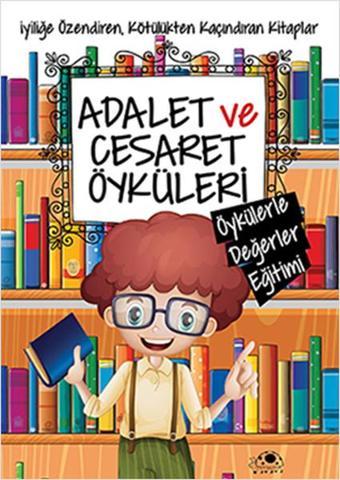 Adalet ve Cesaret Öyküleri - Saide Nur Dikmen - Uğurböceği