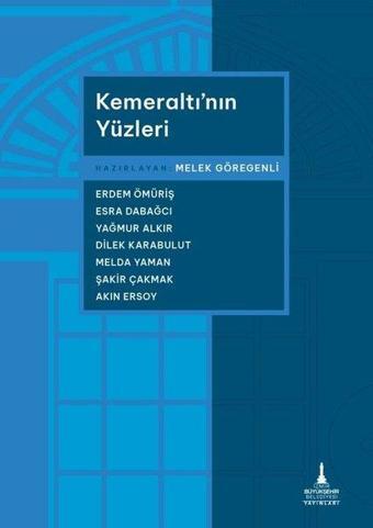 Kemeraltı'nın Yüzleri - Kolektif  - İzmir B.Şehir Belediyesi Yayınları