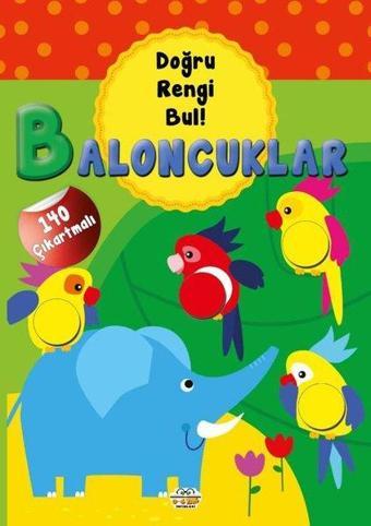 Baloncuklar - Doğru Rengi Bul! 140 Çıkartmalı - Kolektif  - 0-6 Yaş Yayınları