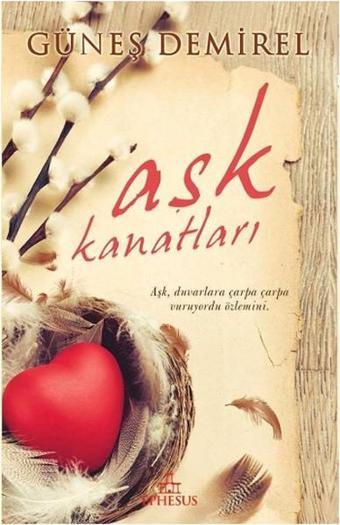 Aşk Kanatları - Ephesus Yayınları