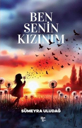 Ben Senin Kızınım - Sümeyra Uludağ - Halk Kitabevi Yayınevi