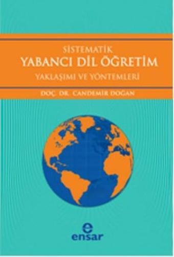 Sistematik Yabancı Dil Öğretim - Candemir Doğan - Ensar Neşriyat