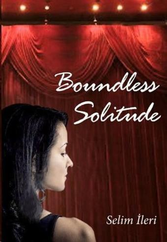 Boundless Solitude - Selim İleri - Milet Yayınları