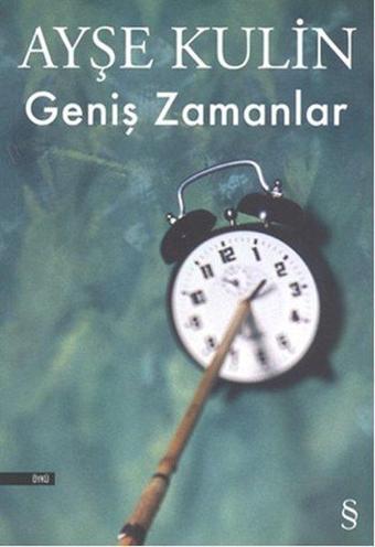 Geniş Zamanlar - Ayşe Kulin - Everest Yayınları