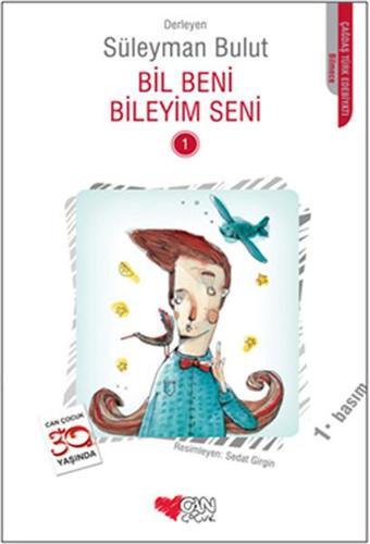 Bil Beni Bileyim Seni - Süleyman Bulut - Can Çocuk Yayınları