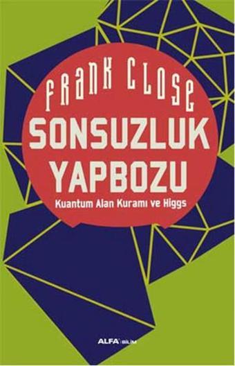 Sonsuzluk Yapbozu - Frank Close - Alfa Yayıncılık