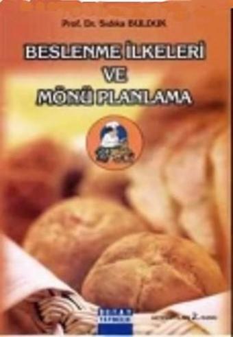 Beslenme İlkeleri ve Mönü Planlama - Sıdıka Bulduk - Detay Yayıncılık