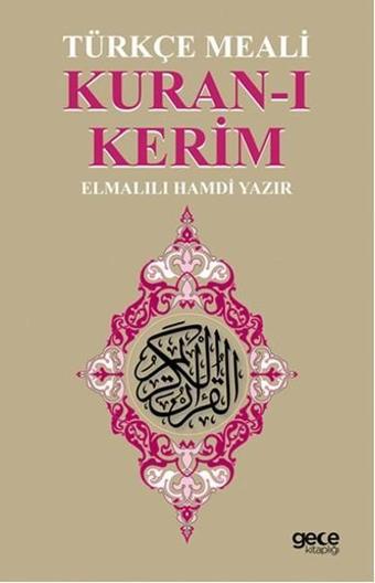 Kuran-ı Kerim Türkçe Meali - Elmalılı Muhammed Hamdi Yazır - Gece Kitaplığı