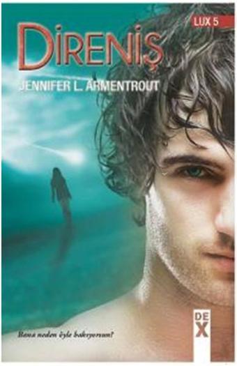 Direniş - Lux Serisi 5. Kitap - Jennifer L. Armentrout - DEX