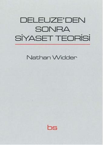 Deleuze'den Sonra Siyaset Teorisi - Nathan Widder - Bilim ve Sosyalizm Yayınları