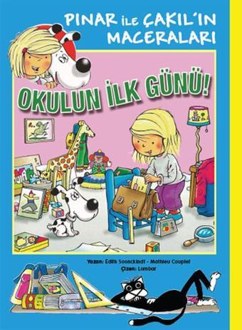 Pınar ile Çakıl'ın Maceraları - Okulun İlk Günü! - Mathieu Couplet - Marsık Kitap