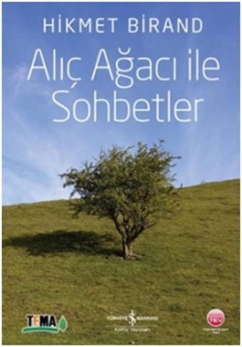 Alıç Ağacı ile Sohbetler - Hikmet Birand - İş Bankası Kültür Yayınları