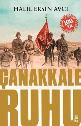 Çanakkale Ruhu - Halil Ersin Avcı - Timaş Yayınları