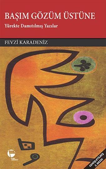 Başım Gözüm Üstüne - Fevzi Karadeniz - Belge Yayınları