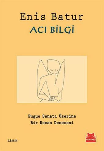 Acı Bilgi - Enis Batur - Kırmızı Kedi Yayınevi