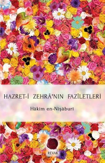 Hazret-i Zehra'nın Faziletleri - Hakim en-Nişaburi - Revak Kitabevi