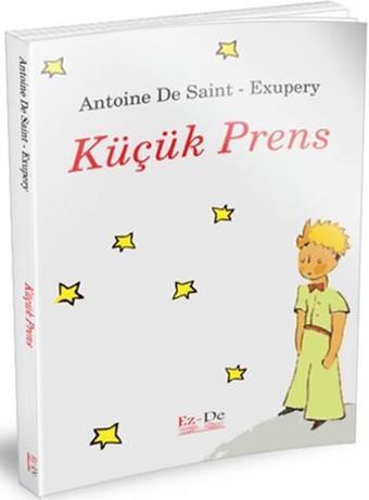 Küçük Prens - Antoine de Saint-Exupery - Ez-de Yayınları