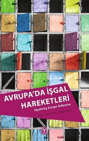 Avrupa'da İşgal Hareketleri - Squatting Europe Kollective - Tekin Yayınevi