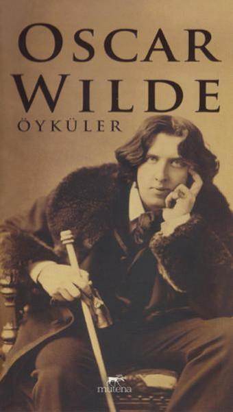 Öyküler - Oscar Wilde - Mutena Yayınları