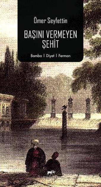 Başını Vermeyen Şehit - Mutena Yayınları