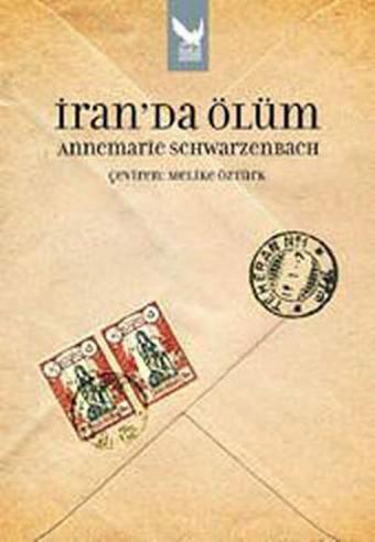 İran'da Ölüm - Annemarie Schwarzenbach - İkaros Yayınları