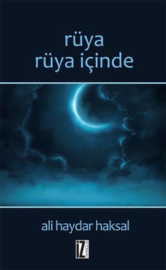 Rüya Rüya İçinde - Ali Haydar Haksal - İz Yayıncılık