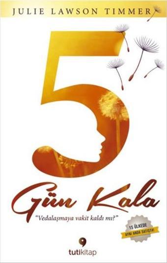 5 Gün Kala - Julie Lawson Timmer - Tuti Kitap