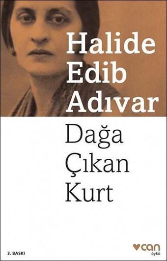 Dağa Çıkan Kurt - Halide Edib Adıvar - Can Yayınları