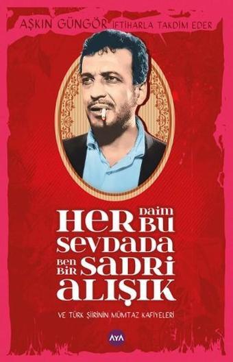 Her Daim Bu Sevdada Ben Bir Sadri Alışık - Aşkın Güngör - AYA